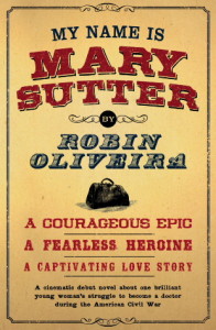 my_name_is_mary_sutter_robin_oliveira