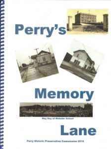 "Perry's Memory Lane" is the Perry Historic Preservation Commission's latest research project. The 210-page book sells for $25, and all proceeds support the commission's activities.